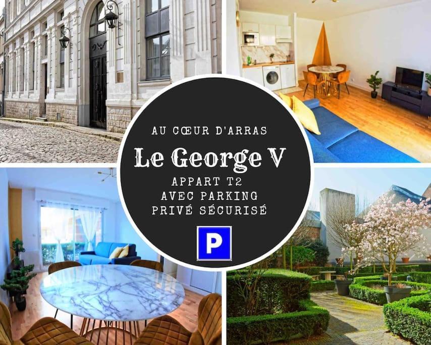 Suite George 5 + Parking Prive Et Securise Arras Eksteriør bilde